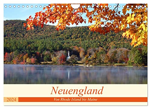 Neuengland - Von Rhode Island bis Maine (Wandkalender 2024 DIN A4 quer), CALVENDO Monatskalender von CALVENDO