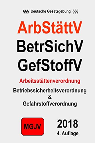 ArbStättV: Arbeitsstättenverordnung von CREATESPACE