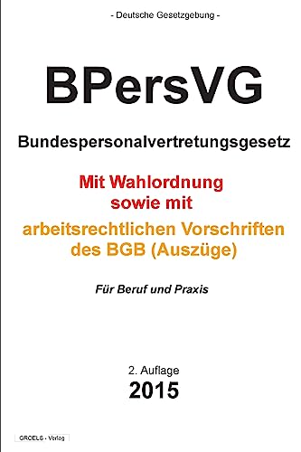 BPersVG: Bundespersonalvertretungsgesetz von Createspace Independent Publishing Platform