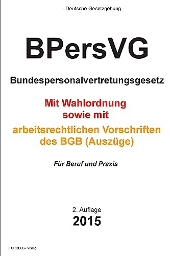 BPersVG: Bundespersonalvertretungsgesetz von CREATESPACE