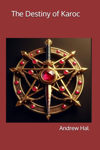 The Destiny of Karoc (The Karocian Chronicles, Band 1) von Independently published