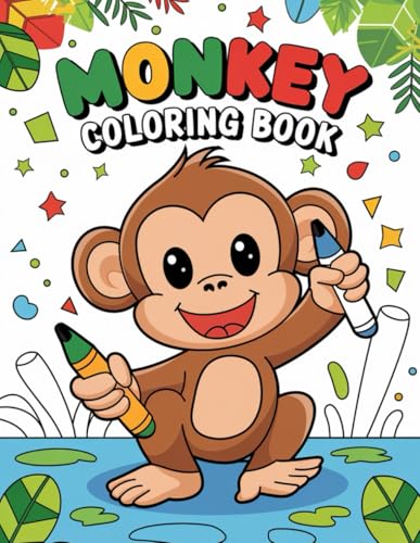 Monkey Coloring Book: 30 fun and easy drawings to color for kids, boys and girls, to relieve stress and relax Monkey Coloring Book: 30 fun and easy drawings to color for kids, boys and girls, to relieve stress and relax von Independently published
