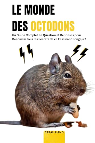 Le Monde des Octodons: Un Guide Complet en Question et Réponses pour Découvrir tous les Secrets de ce Fascinant Rongeur !