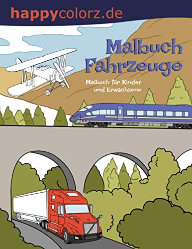 Malbuch Fahrzeuge: Für Kinder und Erwachsene von Independently published