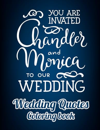 Wedding Quotes coloring book: Motivational Quotes, Positive Affirmations, and Inspirational Phrases for Stress Relief and Relaxation von Independently published