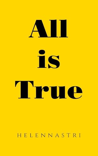 All is True von AuthorHouse
