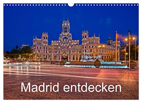 Madrid entdecken (Wandkalender 2023 DIN A3 quer): Auf fotografischer Entdeckungsreise durch die spanische Millionenmetropole (Monatskalender, 14 Seiten ) (CALVENDO Orte)