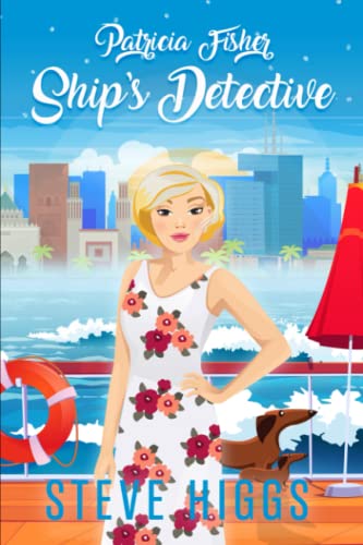 Patricia Fisher: Ship's Detective: Patricia Fisher: Ship's Detective - A Cozy Mystery Adventure von Independently published