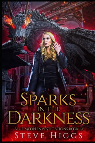 Sparks in the Darkness - A Novella. Also featuring Big Apple Pie, a Patricia Fisher/Apple Orchard crossover story.: Blue Moon Investigations Book 19