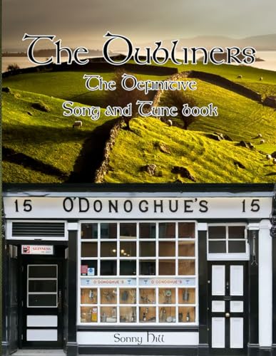 The Definitive Dubliners Song and Tune Book: Over 250 songs from the legendary Dubliners