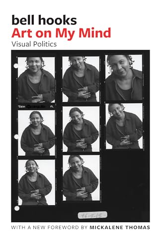 Art on My Mind: Visual Politics von The New Press