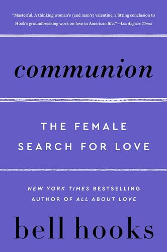 Communion: The Female Search for Love (Love Song to the Nation, 2, Band 2)