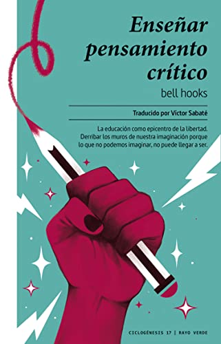 Enseñar pensamiento crítico (Ciclogénesis, Band 17) von RAYO VERDE EDITORIAL, S.L.