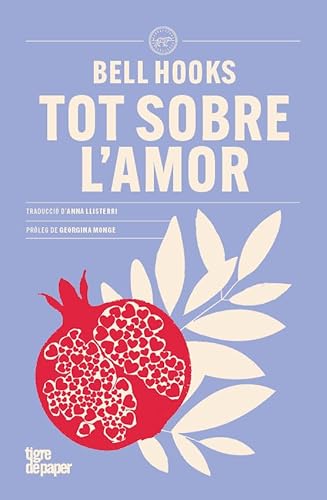 Tot sobre lamor (ASSAIG, Band 190) von Tigre de Paper Edicions