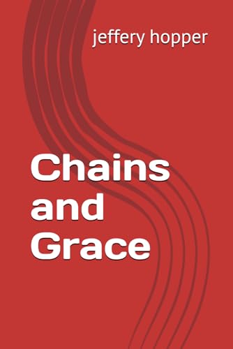Chains and Grace von Independently published