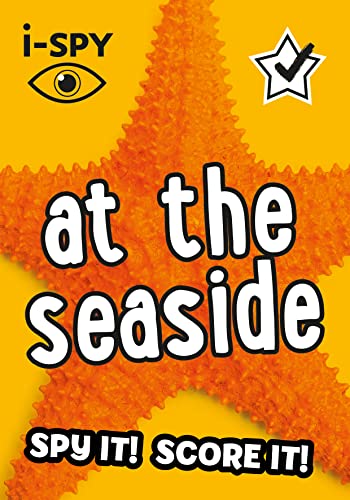 i-SPY At the Seaside: Spy it! Score it! (Collins Michelin i-SPY Guides)
