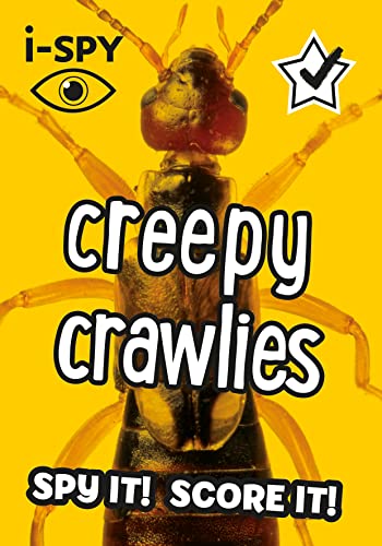 i-SPY Creepy Crawlies: Spy it! Score it! (Collins Michelin i-SPY Guides)