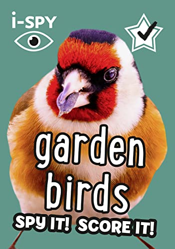 i-SPY Garden Birds: Spy it! Score it! (Collins Michelin i-SPY Guides)