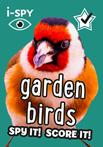 i-SPY Garden Birds: Spy it! Score it! (Collins Michelin i-SPY Guides) von Collins