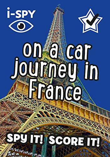i-SPY On a Car Journey in France: Spy it! Score it! (Collins Michelin i-SPY Guides) von Collins