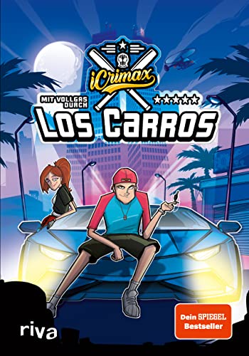iCrimax: Mit Vollgas durch Los Carros! (iCrimax Adventures, Band 1) von RIVA