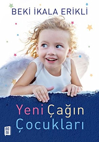 Yeni Cagin Cocuklari von Mona Kitap