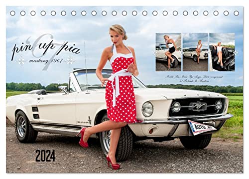 Pin Up Pia & Mustang '67 (Tischkalender 2024 DIN A5 quer), CALVENDO Monatskalender von CALVENDO