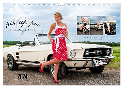 Pin Up Pia & Mustang '67 (Wandkalender 2024 DIN A3 quer), CALVENDO Monatskalender von CALVENDO