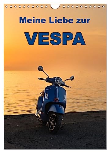 Die Liebe zur Vespa (Wandkalender 2024 DIN A4 hoch), CALVENDO Monatskalender von CALVENDO