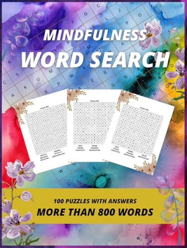 Mindfulness Word Search: Mindfulness: Complete relaxation and calming program with 100 puzzles to keep your mind peaceful and stay positive (Word Searches International) von Independently published