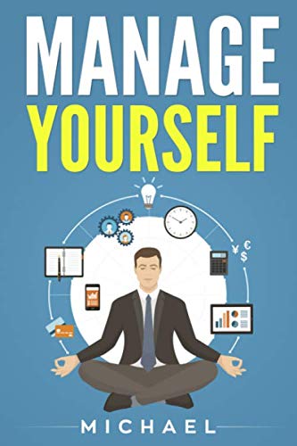manage yourself: 80 ways to manage yourself von Independently published
