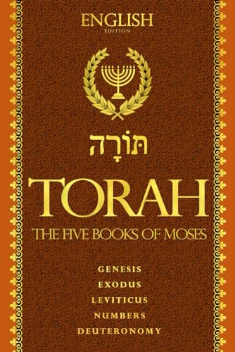 Torah in English - Holy Bible in English Complete Large Print (also called the Pentateuch): The "TORAH" Story Starts From The Beginning Of God's Creating The World: von Independently published