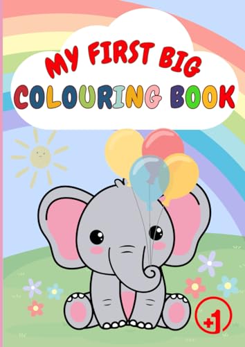 My First Big Colouring Book: 100 Creative learning A4 pages for toddlers, big simple images of animals, foods and toys von Independently published