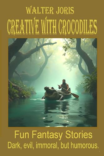 Walter Joris Creative With Crocodiles von Independently published