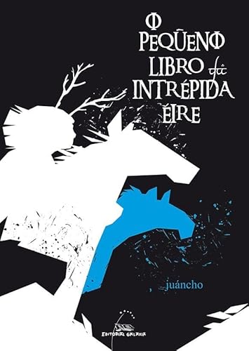 O pequeno libro da intrépida Éire (Xohán Ledo, Band 3) von Editorial Galaxia, S.A.