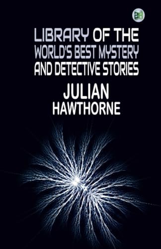 Library of the World's Best Mystery and Detective Stories von Zinc Read