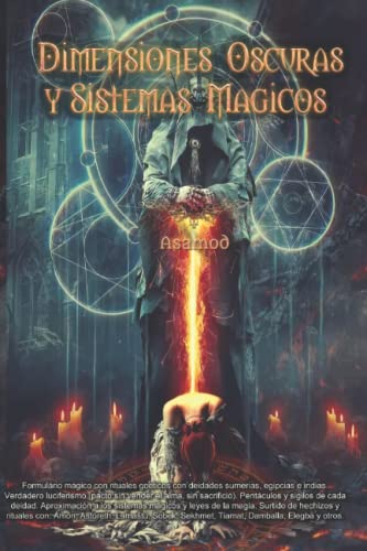 Dimensiones Oscuras y Sistemas Magicos Dimensiones Oscuras y Sistemas Magicos von Independently published