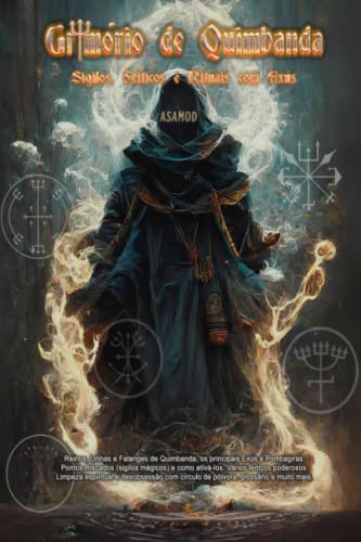 Grimorio de Quimbanda: Sigilos, Feitiços e Rituais com Exus Grimorio de Quimbanda: Sigilos, Feitiços e Rituais com Exus von Independently published