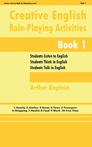 Creative English Roleplaying Activities: 80 Role-play Situations for English Learners von Createspace Independent Publishing Platform