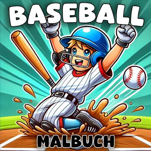 Baseball Malbuch. Ein spannendes Sportabenteuer für alle Altersgruppen: Entwickelt für Baseball-Fans Baseball Malbuch. Ein spannendes Sportabenteuer für alle Altersgruppen: Entwickelt für Baseball-Fans von Independently published