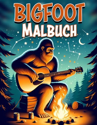 Bigfoot Malbuch: Lustige Malvorlagen zur Entspannung Bigfoot Malbuch: Lustige Malvorlagen zur Entspannung