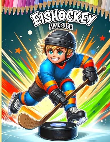 Eishockey Malbuch Aufregende Designs für junge Sportfans: Entdecke die spannende Welt des Eishockeys mit kreativen Ausmalbildern für jeden kleinen Spieler Eishockey Malbuch Aufregende Designs für junge Sportfans: Entdecke die spannende Welt des Eishockeys mit kreativen Ausmalbildern für jeden kleinen Spieler