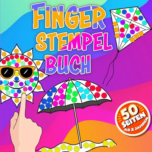 Fingerstempelbuch Sommer – Ab 2 Jahren: Fingerstempeln mit Strand, Sommer, Eiscreme und mehr – Für Jungen und Mädchen Fingerstempelbuch Sommer – Ab 2 Jahren: Fingerstempeln mit Strand, Sommer, Eiscreme und mehr – Für Jungen und Mädchen von Independently published