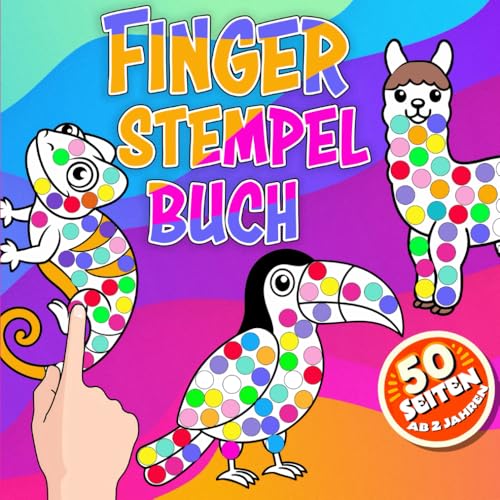 Fingerstempelbuch Tiere für Kinder ab 2 Jahren: Fingerstempeln mit Tieren wie Elefant, Hai, Lama und mehr – Für Jungen und Mädchen Fingerstempelbuch Tiere für Kinder ab 2 Jahren: Fingerstempeln mit Tieren wie Elefant, Hai, Lama und mehr – Für Jungen und Mädchen von Independently published