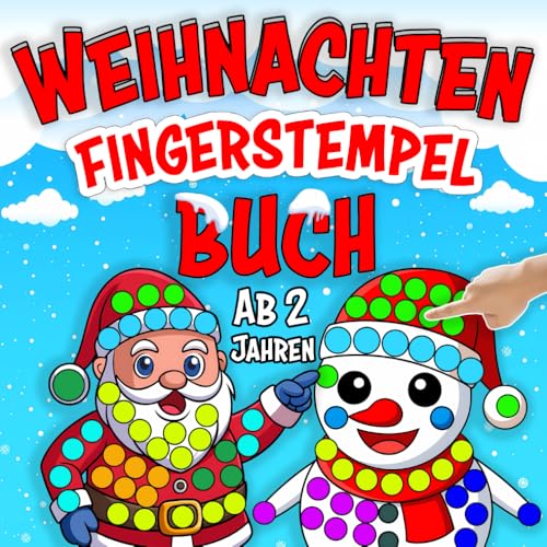 Fingerstempelbuch Weihnachten: Kreativer Punktmarker-Spaß ab 2 Jahren von Independently published