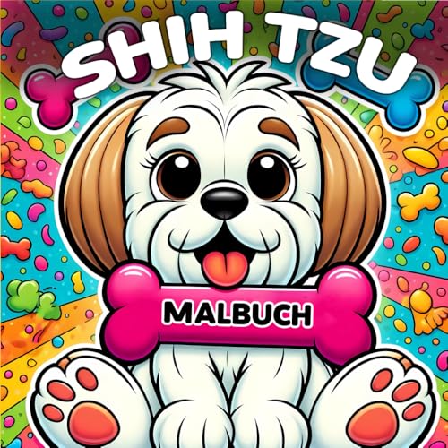 Shih Tzu Malbuch Spaß und Entspannung: Welpen-Malvorlagen für Hundefreunde jeden Alters Shih Tzu Malbuch Spaß und Entspannung: Welpen-Malvorlagen für Hundefreunde jeden Alters von Independently published