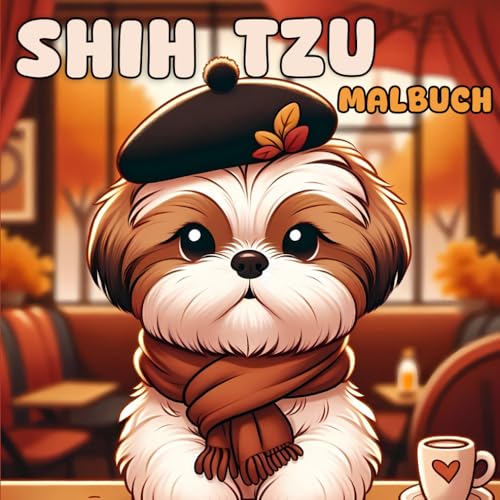 Shih Tzu Malbuch: Lustige und entspannende Hunde-Malseiten Shih Tzu Malbuch: Lustige und entspannende Hunde-Malseiten von Independently published