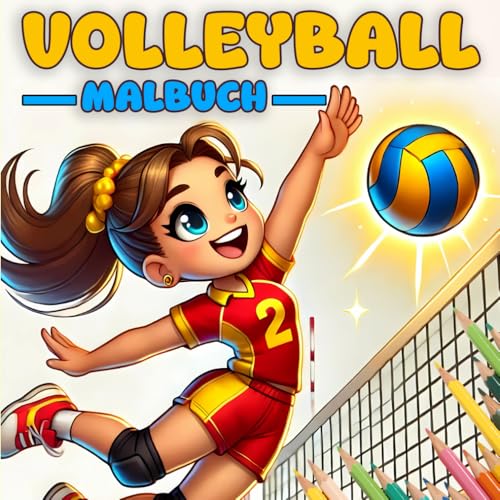 Volleyball-Malbuch. Schmettern, Aufschlagen und Ausmalen für alle Altersgruppen: Mit lustigen Volleyball-Designs für Trainer, Spieler und Fans Volleyball-Malbuch. Schmettern, Aufschlagen und Ausmalen für alle Altersgruppen: Mit lustigen Volleyball-Designs für Trainer, Spieler und Fans von Independently published