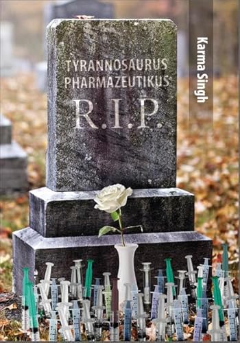 Tyrannosaurus Pharmazeutikus R.I.P von Hesper Verlag