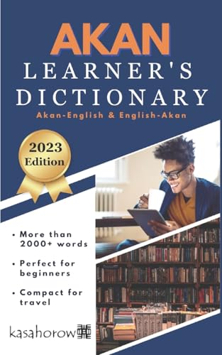 Akan Learner's Dictionary: Akan-English, English-Akan (The Teacher Connection in Akan, Band 2)